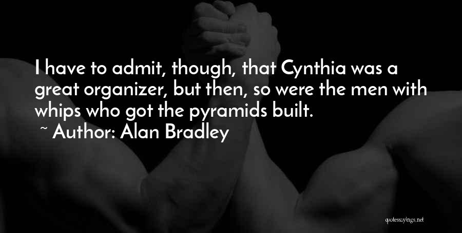 Organizer Quotes By Alan Bradley