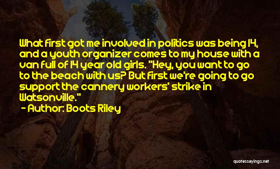 Organizer Quotes By Boots Riley