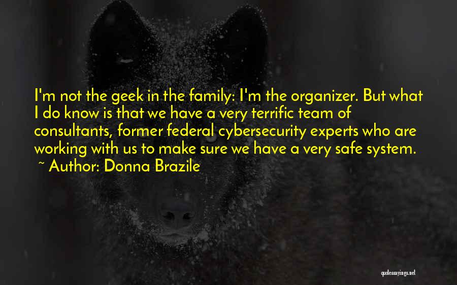 Organizer Quotes By Donna Brazile