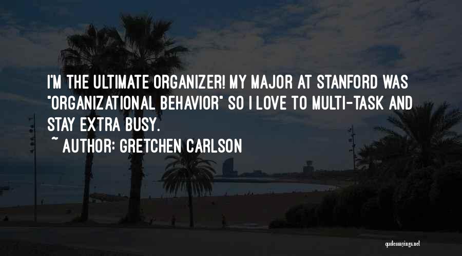 Organizer Quotes By Gretchen Carlson