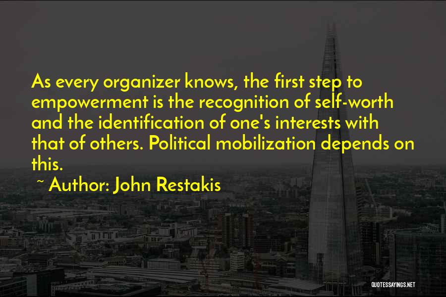 Organizer Quotes By John Restakis