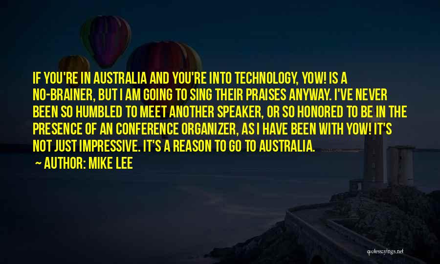 Organizer Quotes By Mike Lee