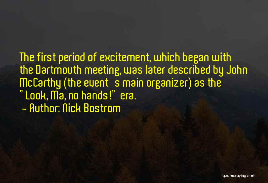 Organizer Quotes By Nick Bostrom