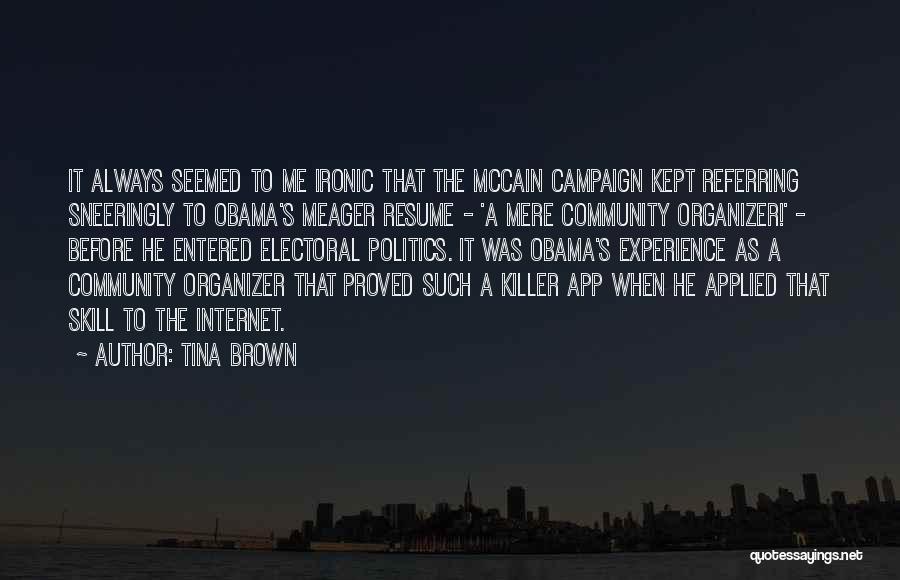 Organizer Quotes By Tina Brown