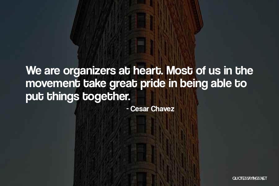 Organizers Quotes By Cesar Chavez