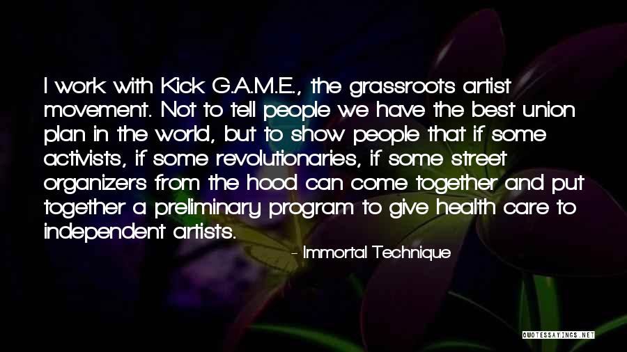Organizers Quotes By Immortal Technique Organizers Quotes By Immortal Technique