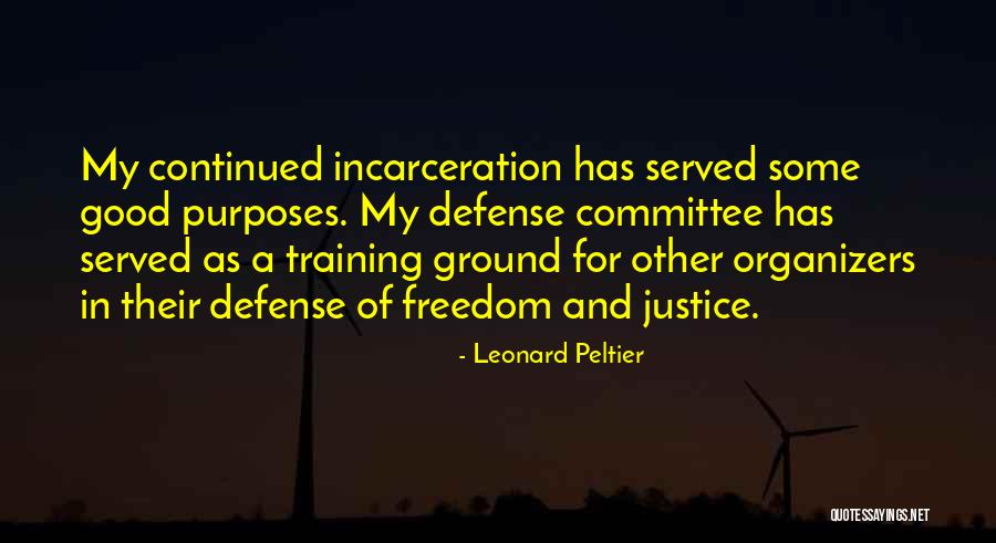 Organizers Quotes By Leonard Peltier