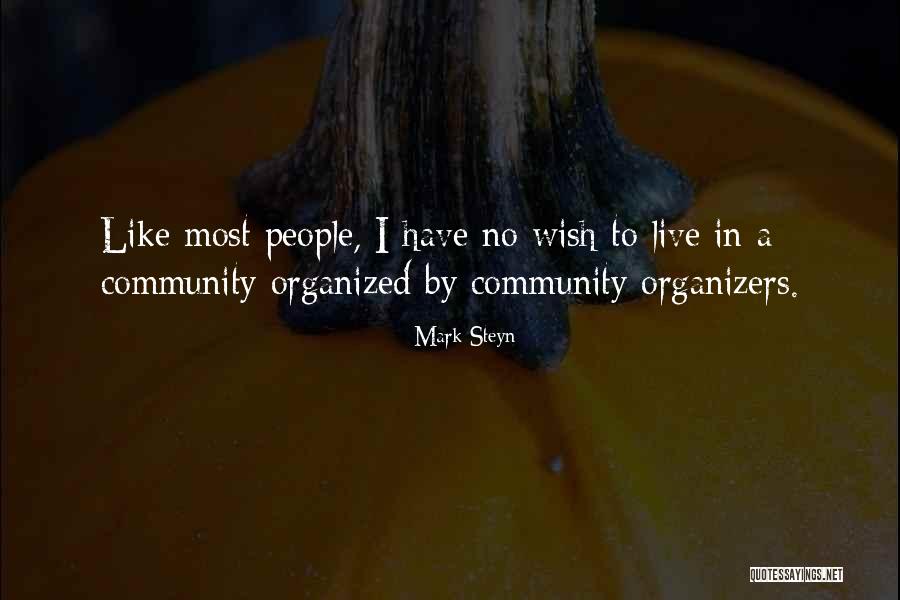 Organizers Quotes By Mark Steyn Organizers Quotes By Mark Steyn