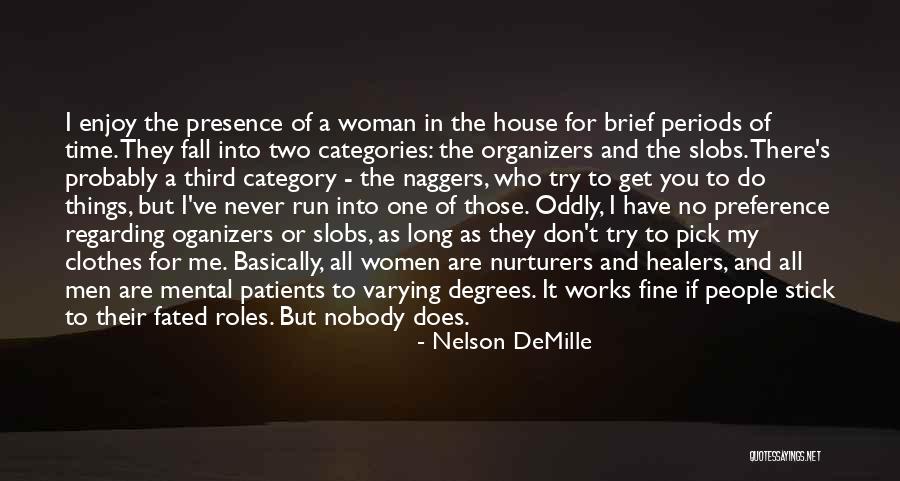 Organizers Quotes By Nelson DeMille