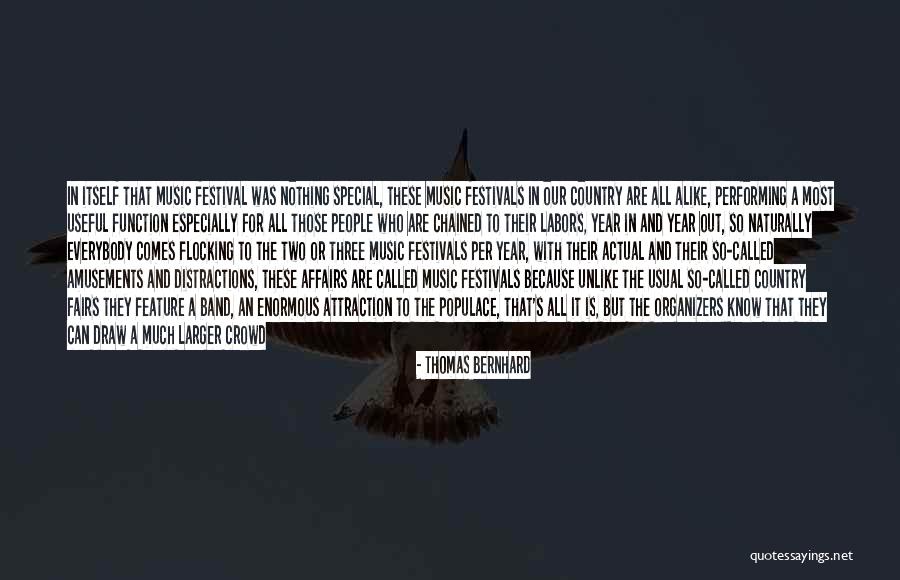 Organizers Quotes By Thomas Bernhard