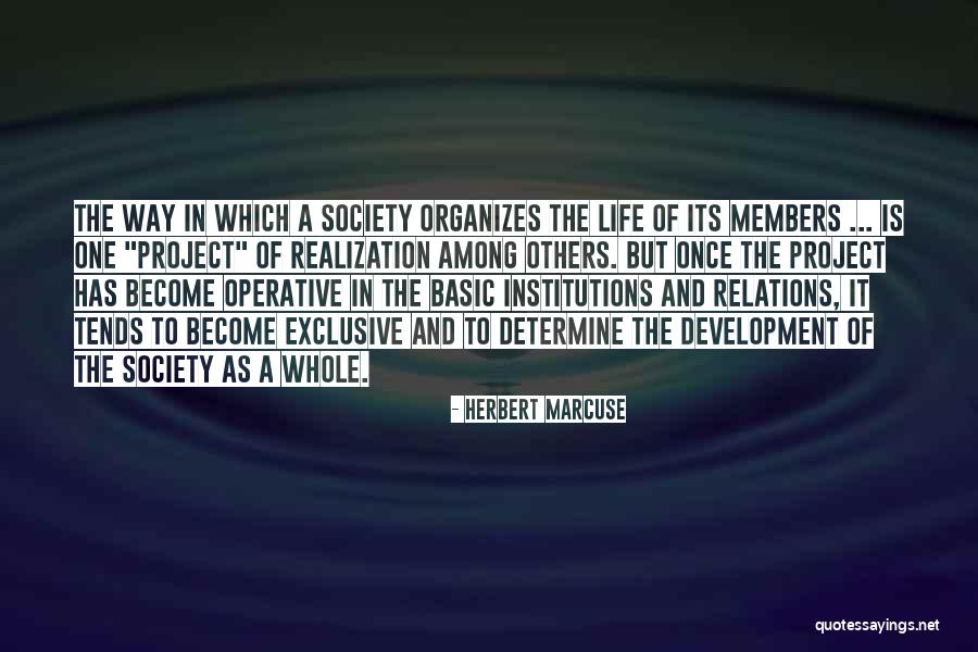 Organizes Quotes By Herbert Marcuse Organizes Quotes By Herbert Marcuse