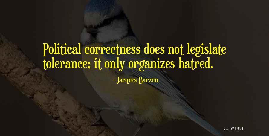 Organizes Quotes By Jacques Barzun Organizes Quotes By Jacques Barzun