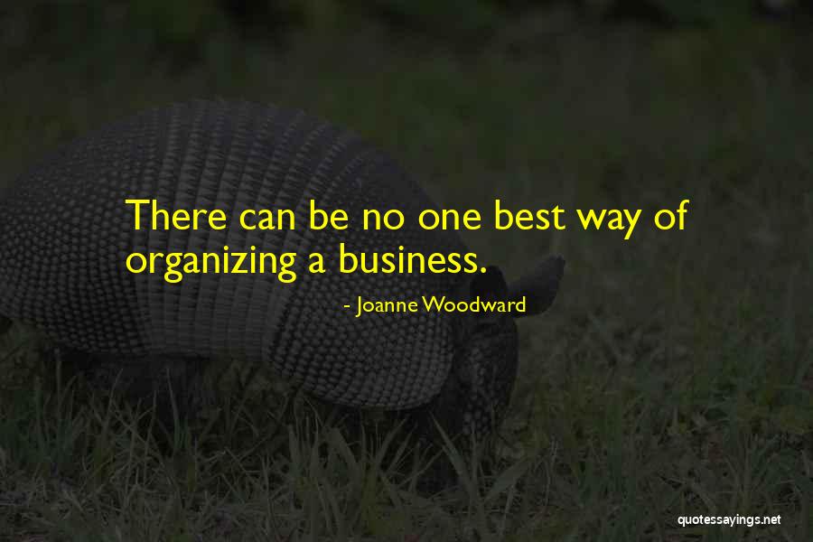 Organizing Your Business Quotes By Joanne Woodward Organizing Your Business Quotes By Joanne Woodward