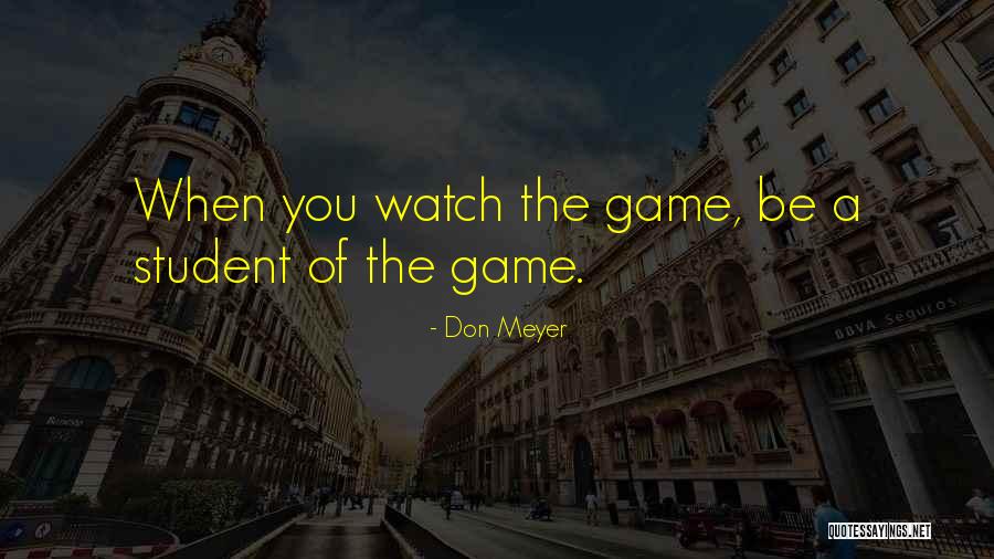 Organizmai Quotes By Don Meyer Organizmai Quotes By Don Meyer