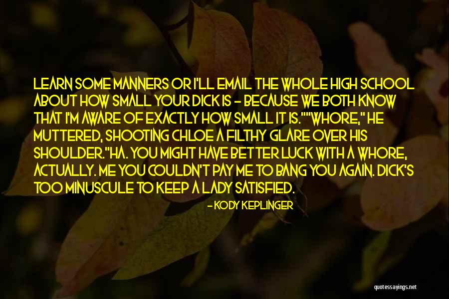 Organlarimizin Quotes By Kody Keplinger Organlarimizin Quotes By Kody Keplinger