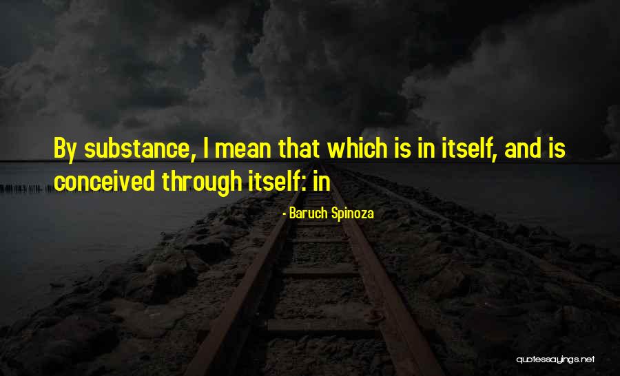Organon Quotes By Baruch Spinoza Organon Quotes By Baruch Spinoza