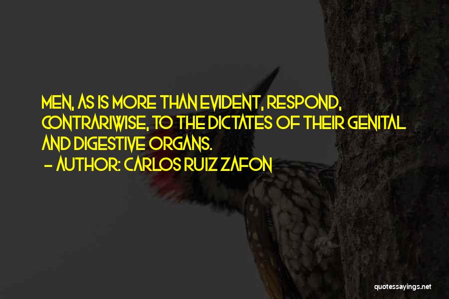 Organs Quotes By Carlos Ruiz Zafon
