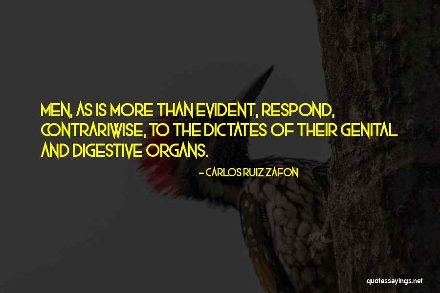 Organs Quotes By Carlos Ruiz Zafon