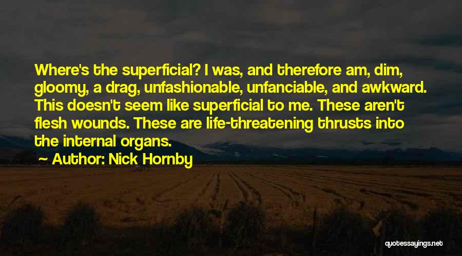 Organs Quotes By Nick Hornby