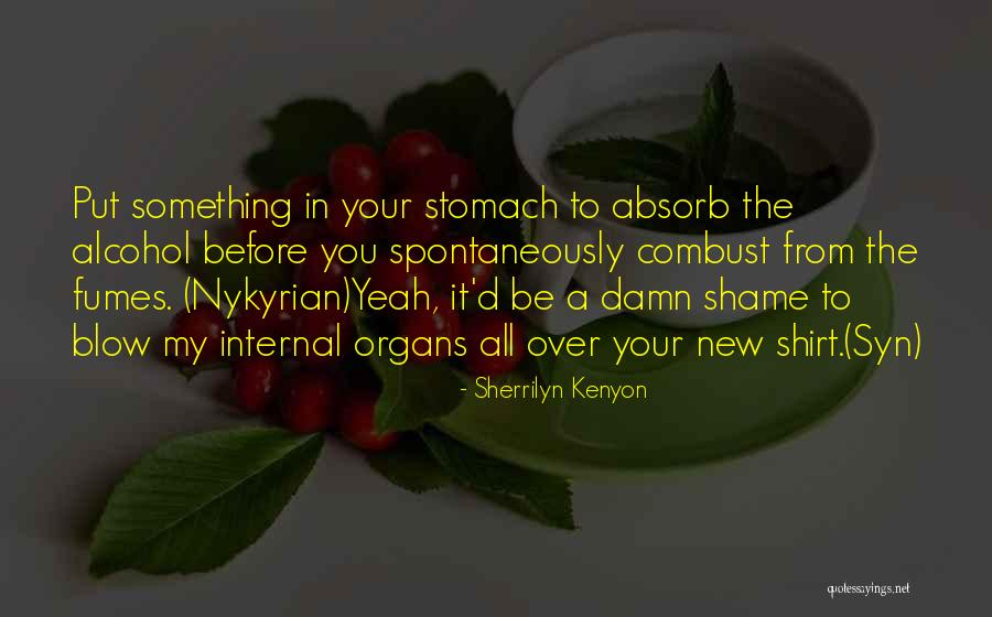 Organs Quotes By Sherrilyn Kenyon