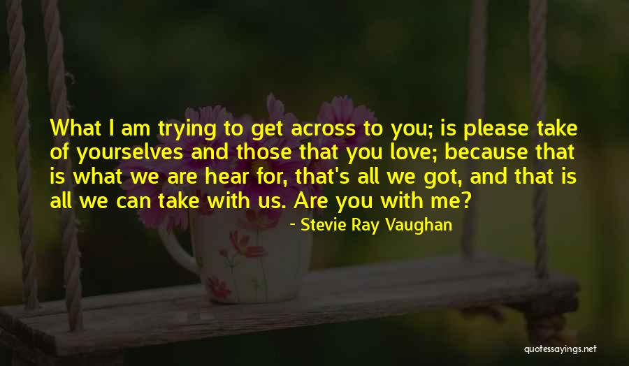 Orgill Inc Quotes By Stevie Ray Vaughan Orgill Inc Quotes By Stevie Ray Vaughan