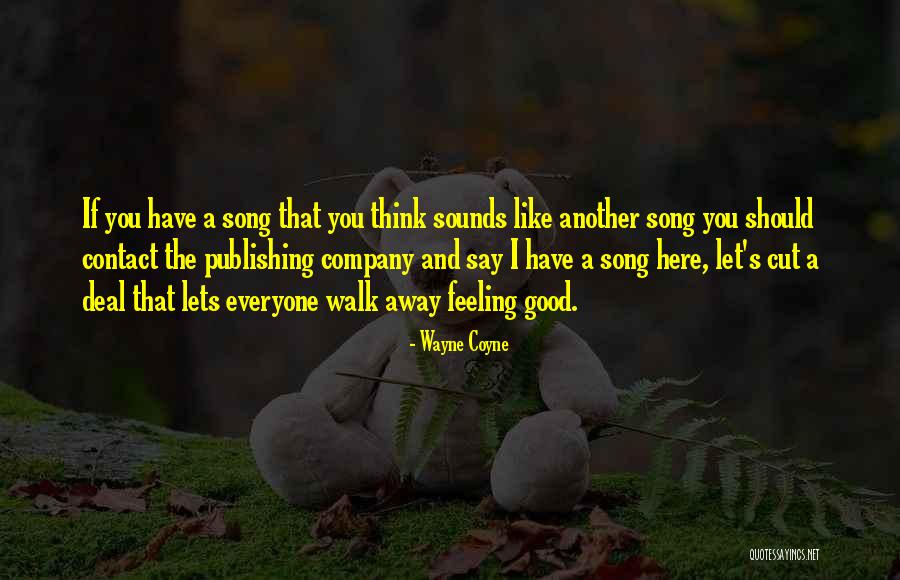 Orgill Kilgore Quotes By Wayne Coyne Orgill Kilgore Quotes By Wayne Coyne