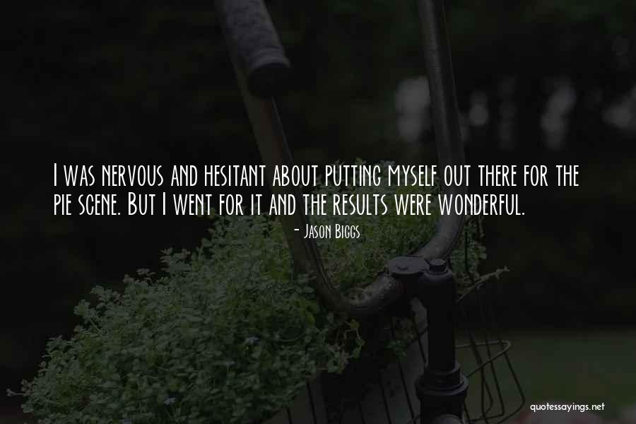 Orgo Secrets Quotes By Jason Biggs Orgo Secrets Quotes By Jason Biggs
