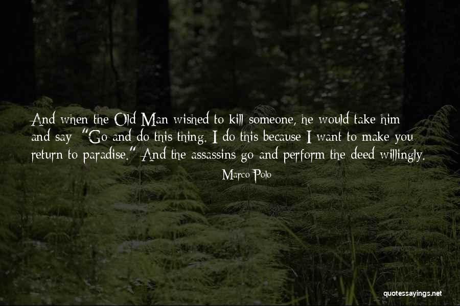 Orgoliu Brancusi Quotes By Marco Polo