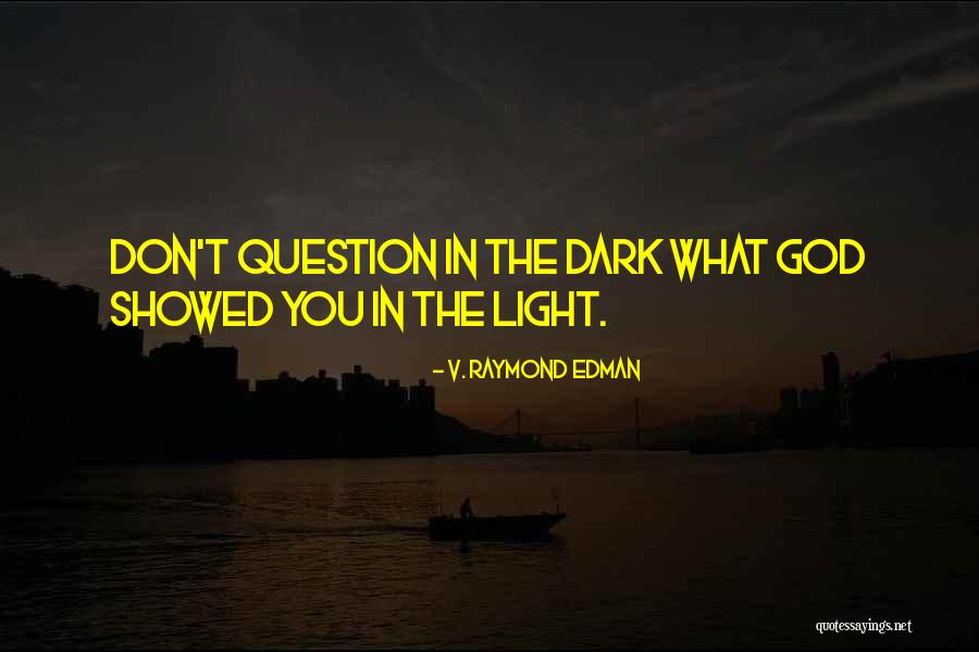 Orgon Tartuffe Quotes By V. Raymond Edman Orgon Tartuffe Quotes By V. Raymond Edman