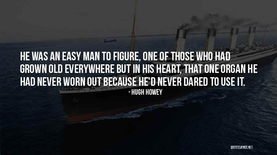Orgonomy Paper Quotes By Hugh Howey Orgonomy Paper Quotes By Hugh Howey
