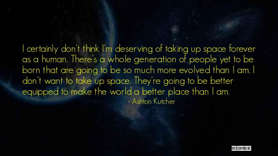 Orgonomy Therapy Quotes By Ashton Kutcher Orgonomy Therapy Quotes By Ashton Kutcher