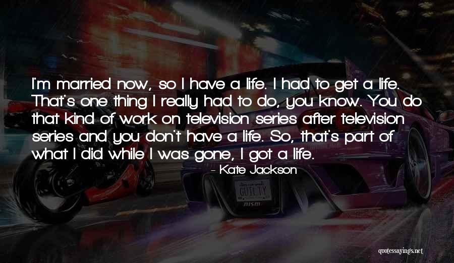 Orgonomy Therapy Quotes By Kate Jackson Orgonomy Therapy Quotes By Kate Jackson