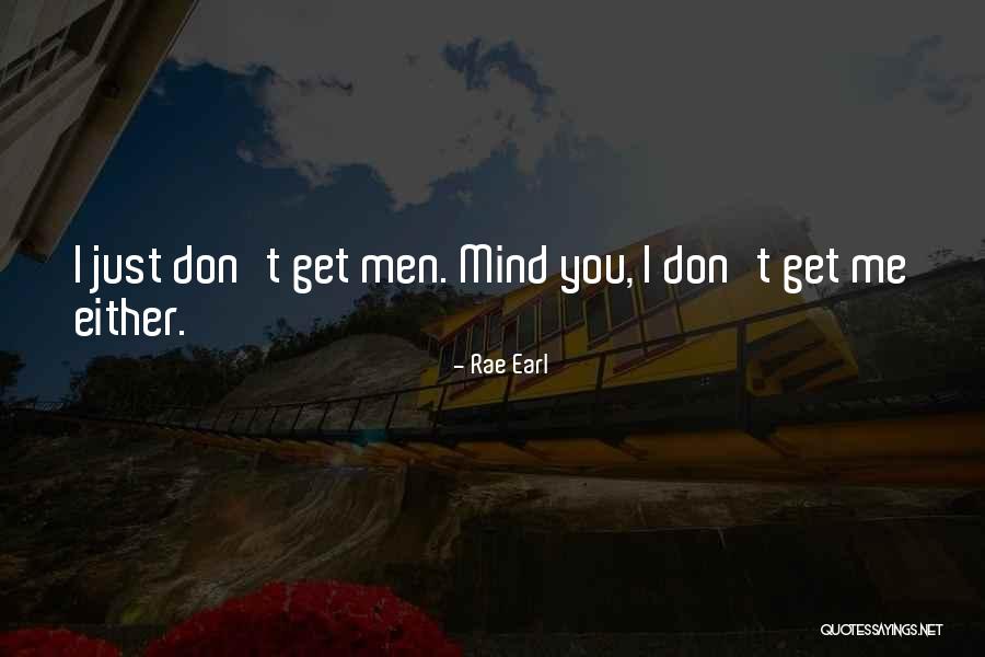 Orgosh Quotes By Rae Earl Orgosh Quotes By Rae Earl