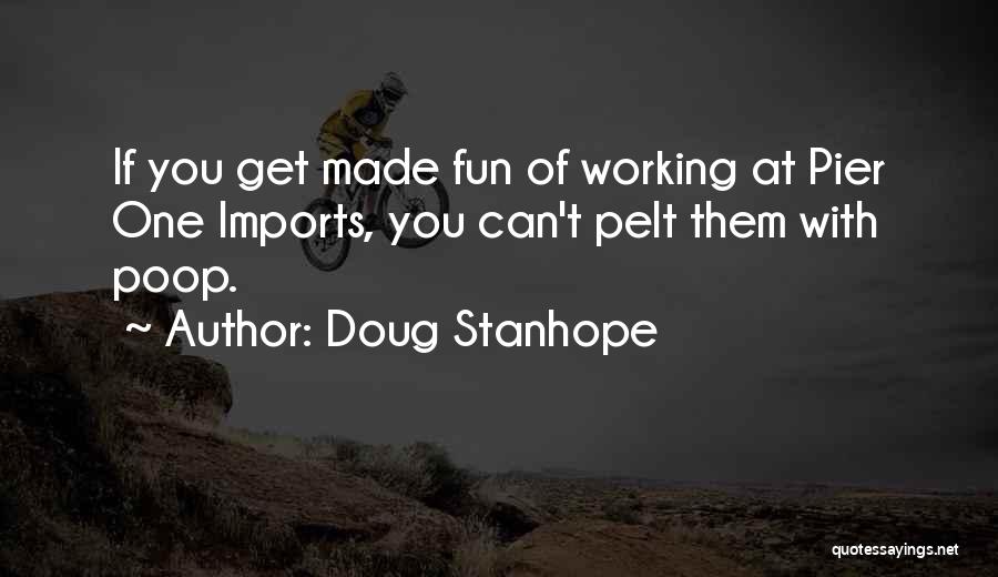 Orgulhar Quotes By Doug Stanhope