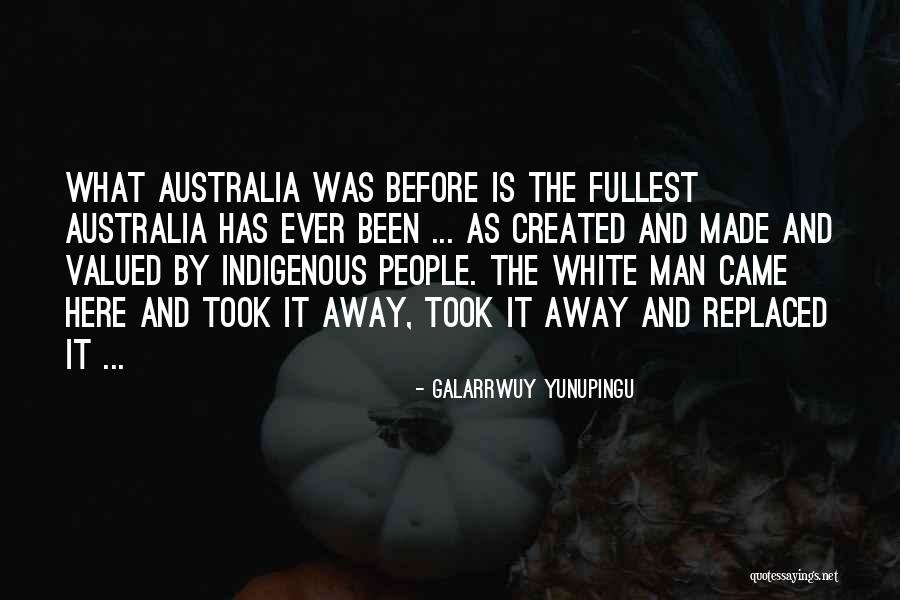 Orgulho Significado Quotes By Galarrwuy Yunupingu Orgulho Significado Quotes By Galarrwuy Yunupingu