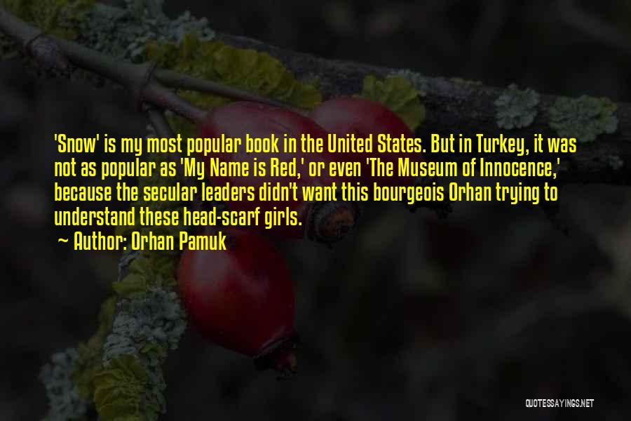 Orhan Pamuk Book Quotes By Orhan Pamuk