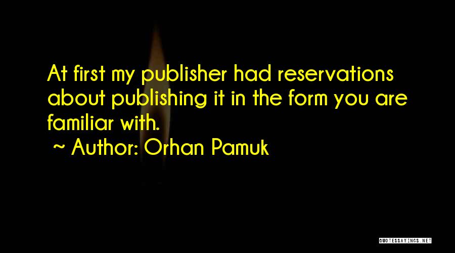 Orhan Pamuk Quotes 1571400