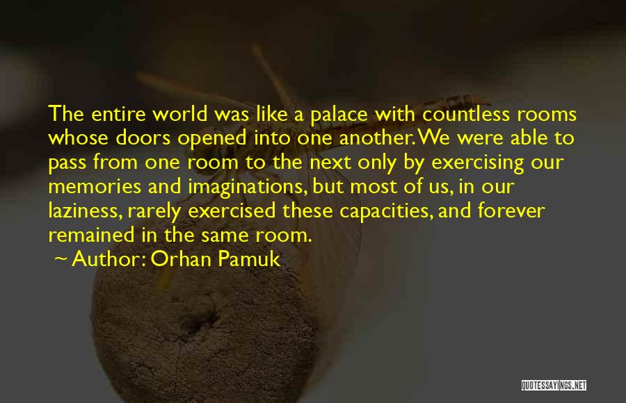 Orhan Pamuk Quotes 1728980