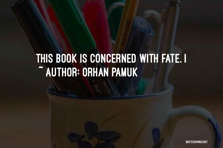 Orhan Pamuk Quotes 1813389