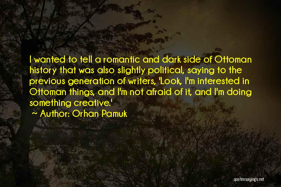Orhan Pamuk Quotes 985768