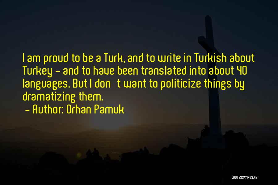Orhan Quotes By Orhan Pamuk
