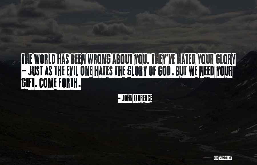 Oriada Youtube Quotes By John Eldredge Oriada Youtube Quotes By John Eldredge