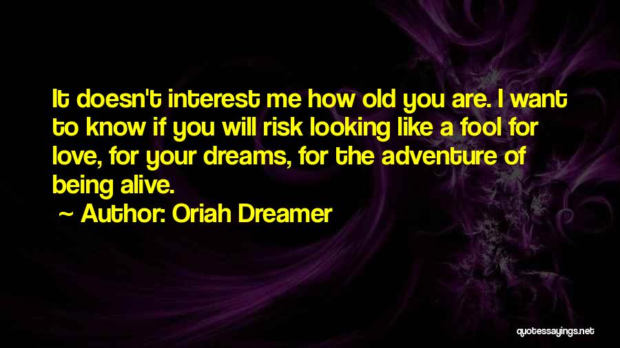 Oriah Dreamer Quotes 2026333