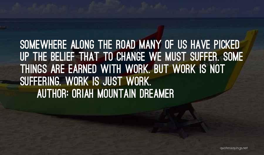 Oriah Mountain Dreamer Quotes 1132641