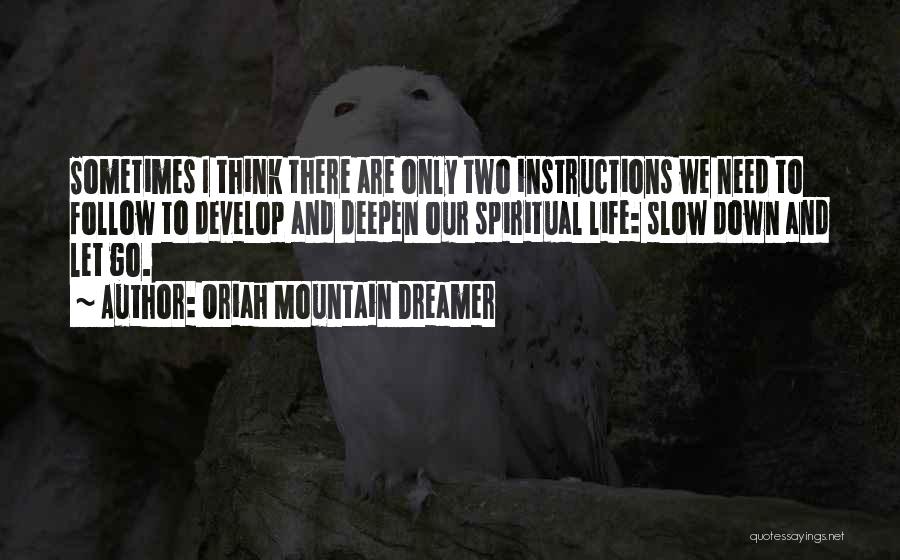 Oriah Mountain Dreamer Quotes 1380149