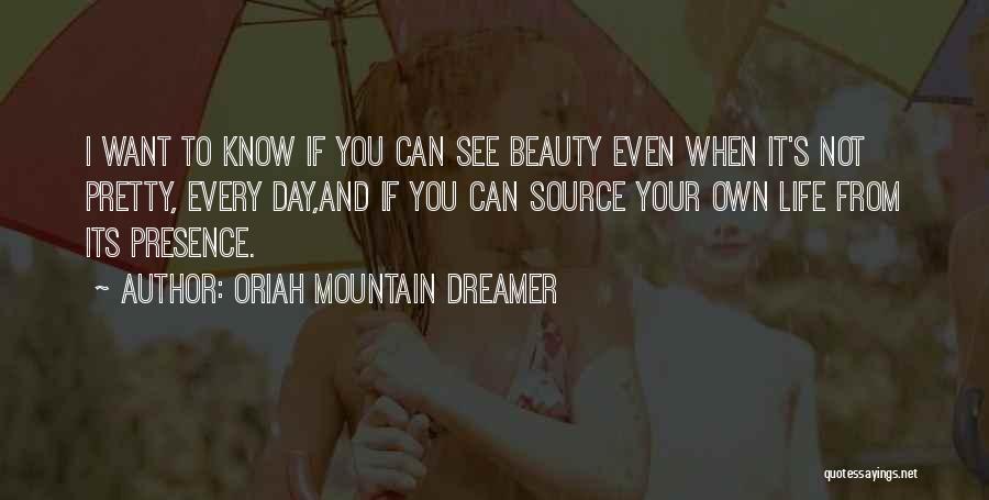 Oriah Mountain Dreamer Quotes 326013