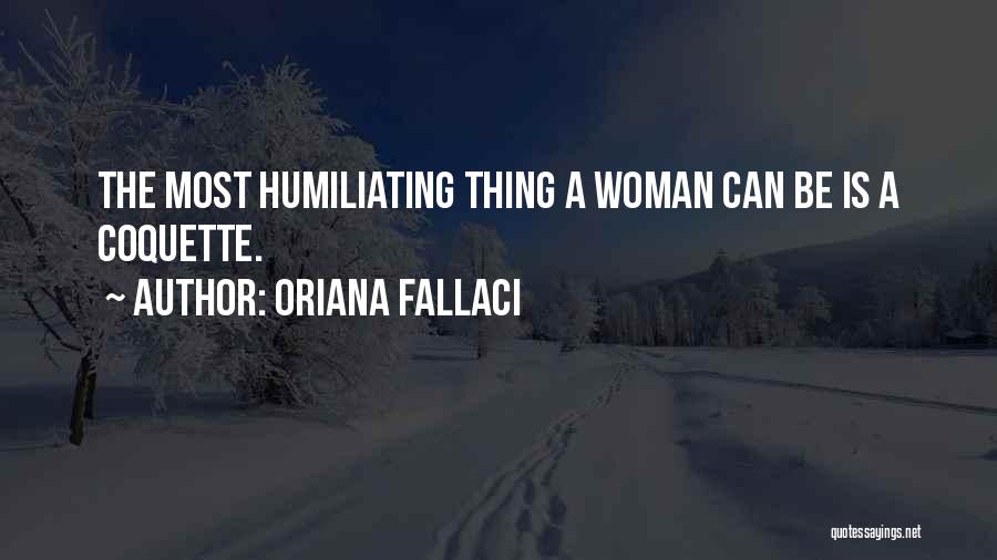 Oriana Fallaci Quotes 1266442