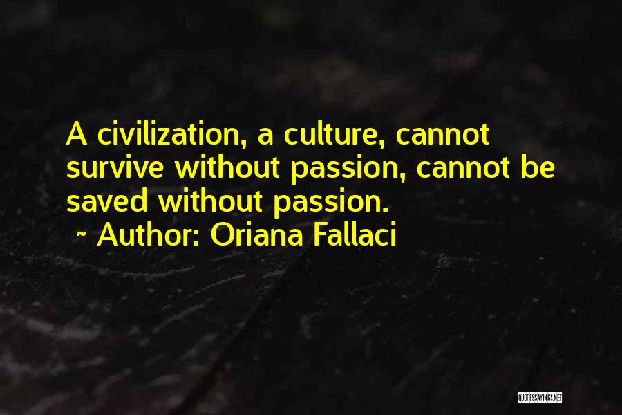 Oriana Fallaci Quotes 1307821