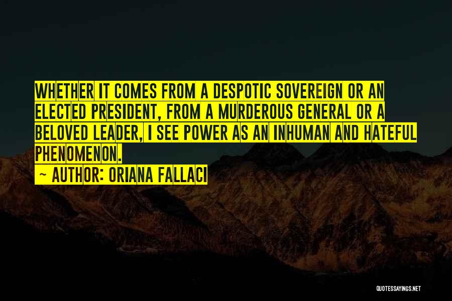Oriana Fallaci Quotes 1693921