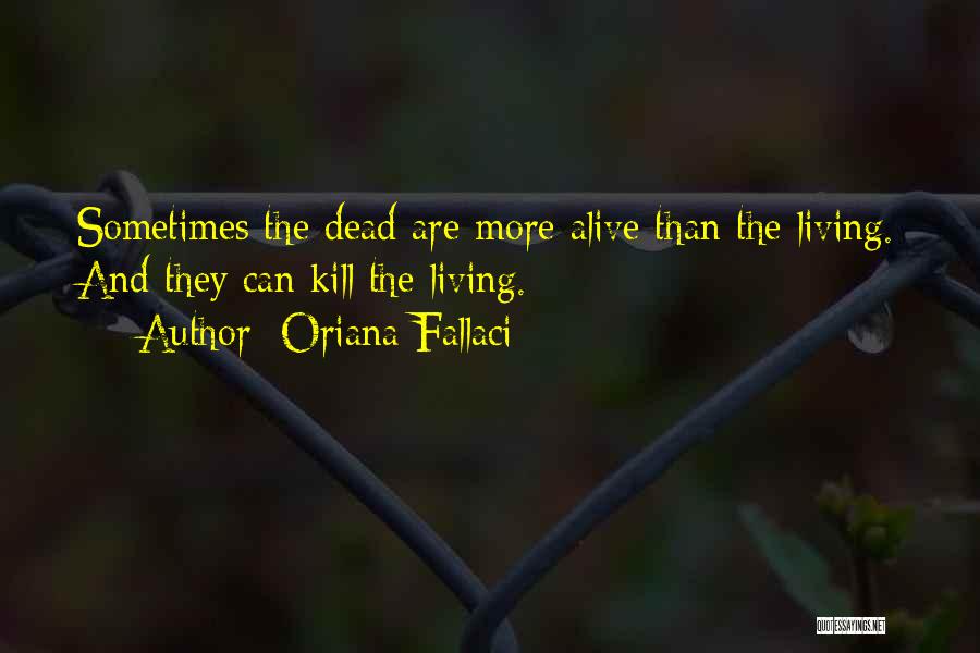 Oriana Fallaci Quotes 1891327